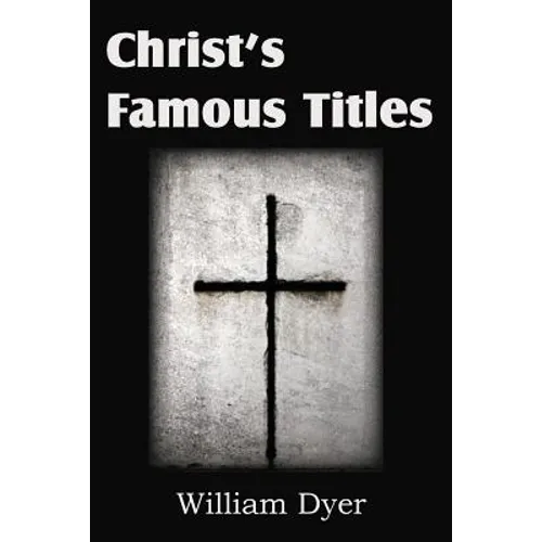 Christ's Famous Titles - Paperback