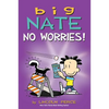 Big Nate: No Worries!: Two Books in One - Paperback