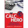 Calc Hero: Ultimate Infusion Calculation Mastery - Paperback