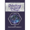 Unlocking the Keys to Magic: A Conversation with Franz Bardon Practitioners - Paperback