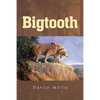 Bigtooth - Paperback