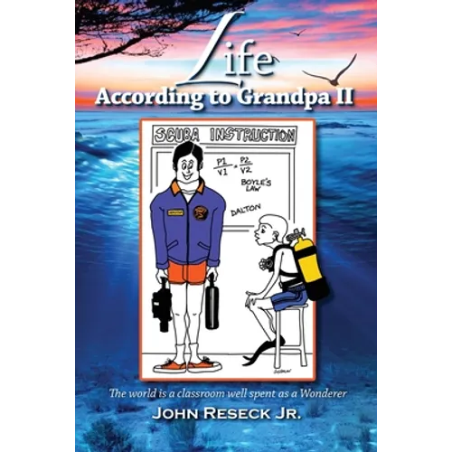 Life According To Grandpa II: The World is a classroom well spent as a Wanderer - Paperback