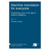 Machine translation for everyone - Hardcover