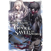 Only I Know the Ghoul Saved the World, Vol. 1 (Light Novel): Volume 1 - Paperback