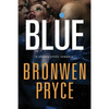 Blue: A Steamy Erotic Romance - Paperback
