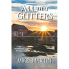 All That Glitters: The Sgt. Windflower Mystery Series Book 13 - Paperback