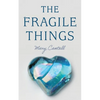 The Fragile Things - Hardcover