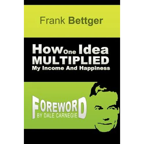 How One Idea Multiplied My Income and Happiness - Paperback