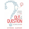 Out of the Question: How Curious Leaders Win - Paperback