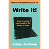 Write it!: How to write your book in 30 hours or less - Paperback
