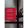 Covert Violence: The Secret Weapon of the Powerless - Paperback
