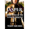 Jasper - Book Two of The Tudor Trilogy - Paperback