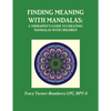 Finding Meaning with Mandalas-A Therapist's Guide to Creating Mandalas with Children - Paperback