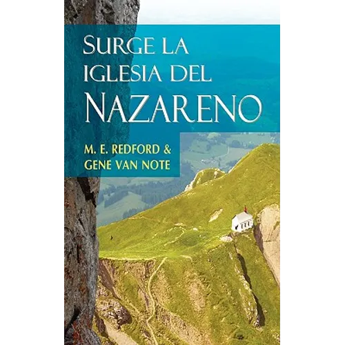 SURGE LA IGLESIA DEL NAZARENO (Spanish: Rise of the Church of the Nazarene) - Paperback