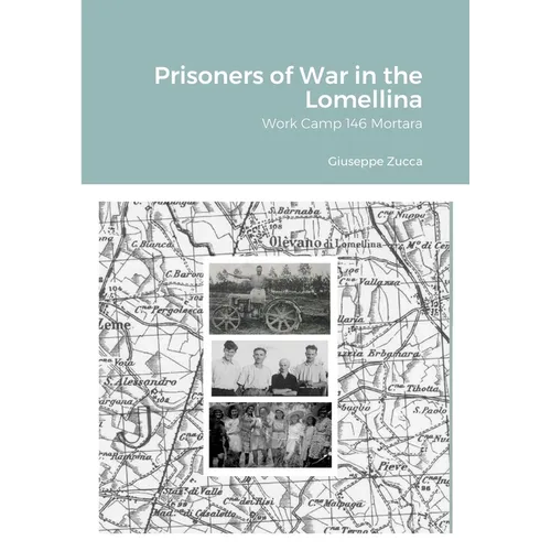 Prisoners of War in the Lomellina: Work Camp 146 Mortara - Paperback