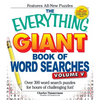 The Everything Giant Book of Word Searches, Volume 5: Over 300 Word Search Puzzles for Hours of Challenging Fun! - Paperback