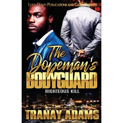 The Dopeman's Bodyguard: Righteous Kill - Paperback