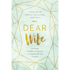 Dear Wife: 10 Minute Invitations to Practice Connection with Your Husband - Paperback