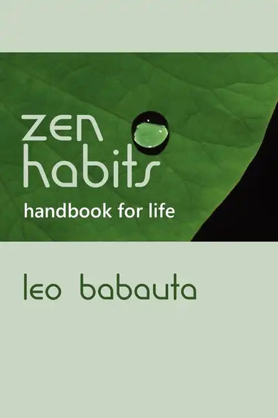 Zen Habits Handbook for Life - Paperback