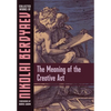 The Meaning of the Creative Act - Hardcover