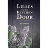 Lilacs by the Kitchen Door: Prairie life on the family farm - Paperback