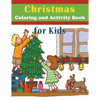 Christmas Coloring and Activity Book for Kids - Paperback