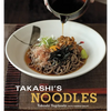 Takashi's Noodles: [A Cookbook] - Paperback