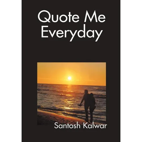 Quote Me Everyday - Hardcover