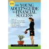 The Young Adult's Guide to Financial Success, 2nd Edition - Paperback