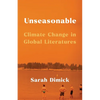 Unseasonable: Climate Change in Global Literatures - Paperback