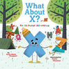 What about X? an Alphabet Adventure - Hardcover