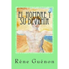 El Hombre Y Su Devenir (Spanish Edition) - Paperback