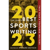 The Year's Best Sports Writing 2023 - Paperback
