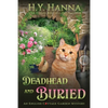 Deadhead and Buried (LARGE PRINT): The English Cottage Garden Mysteries - Book 1 - Paperback