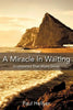 A Miracle in Waiting - Paperback