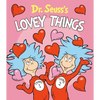 Dr. Seuss's Lovey Things - Board Book