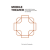 Mobile Theater: Architectural Counterculture on Stage - Paperback