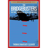 The Bridgebusters: The True Story of the Catch-22 Bomb Wing - Paperback