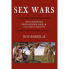 Sex Wars: How Hormones Drive Gender, Race, & Culture Conflicts - Paperback