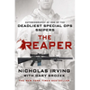 The Reaper: Autobiography of One of the Deadliest Special Ops Snipers - Paperback