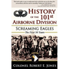 History of the 101st Airborne Division: Screaming Eagles: The First 50 Years - Hardcover