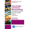 Store Design and Visual Merchandising, Second Edition: Store Design and Visual Merchandising, Second Edition - Paperback