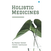 Holistic Medicines - Paperback