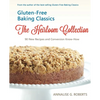 Gluten-Free Baking Classics-The Heirloom Collection: 90 New Recipes and Conversion Know-How - Paperback