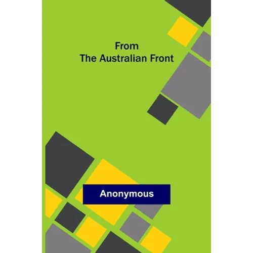 From the Australian Front - Paperback