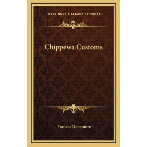 Chippewa Customs - Hardcover
