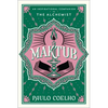 Maktub: An Inspirational Companion to the Alchemist - Hardcover