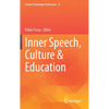 Inner Speech, Culture & Education - Hardcover