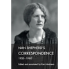 Nan Shepherd's Correspondence, 1920-80 - Paperback