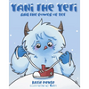 Yani the Yeti: and the Power of Yet - Paperback